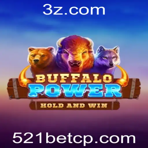 Descubra o Fascinante Mundo de BuffaloPower e 521bet login